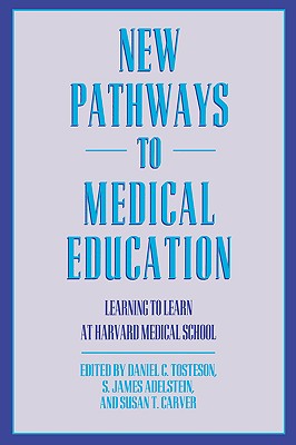 New Pathways in Medical Education: Learning to Learn at Harvard Medical School