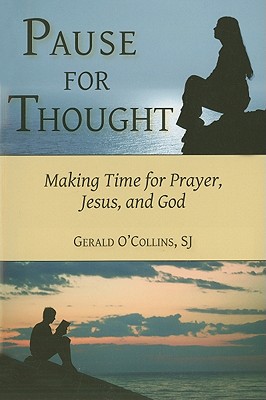 Pause For Thought: Making Time for Prayer, Jesus and God