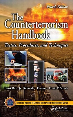 The Counterterrorism Handbook: Tactics, Procedures, and Techniques