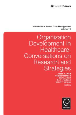 Organization Development in Healthcare: Conversations on Research and Strategies