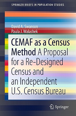 Cemaf As a Census Method: A Proposal for a Re-designed Census and an Independent U.s. Census Bureau