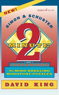 Simon & Schuster Two-Minute Crosswords: 95 Mind-Boggling Miniature Puzzles