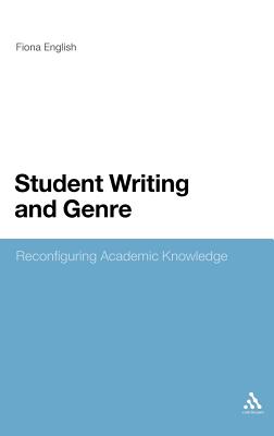 Student Writing and Genre: Reconfiguring Academic Knowledge