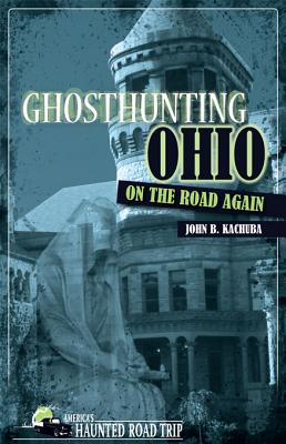 Ghosthunting Ohio on the Road Again