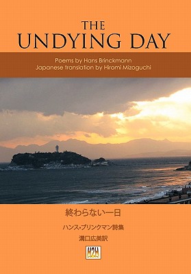 The Undying Day: Poems by Hans Brinckmann