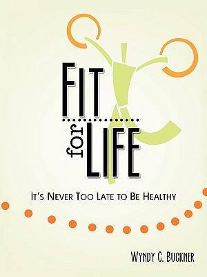 Fit for Life: It’s Never Too Late to Be Healthy