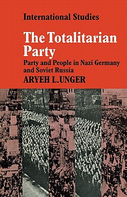 The Totalitarian Party: Party and People in Nazi Germany and Soviet Russia