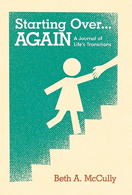 Starting over Again: A Journal of Life’s Transitions