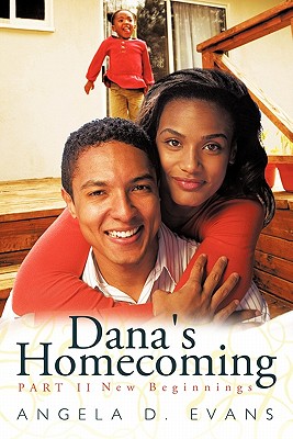 Dana’s Homecoming: New Beginnings