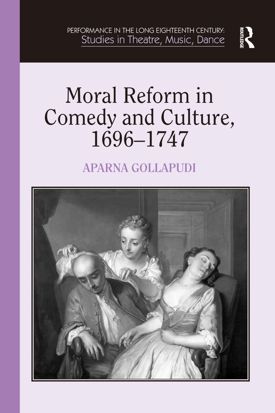 Moral Reform in Comedy and Culture, 1696 1747