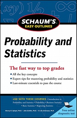 Schaum’s Easy Outlines Probability and Statistics