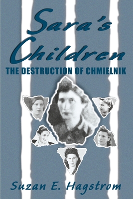 Sara’s Children and The Destruction of Chmielnik