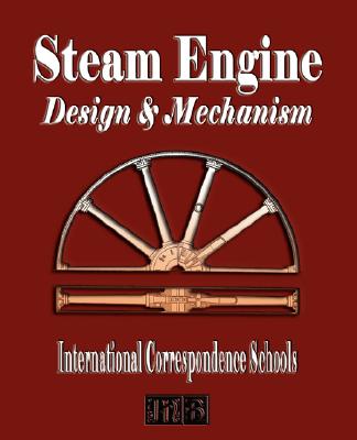 Steam Engine: Design & Mechanism