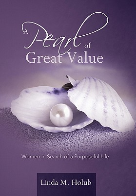 A Pearl of Great Value: Women in Search of a Purposeful Life