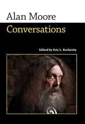 Alan Moore: Conversations