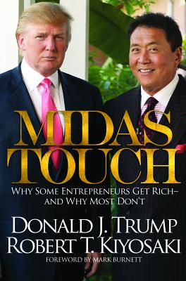 Midas Touch: Why Some Entrepreneurs Get Rich-And Why Most Don’t
