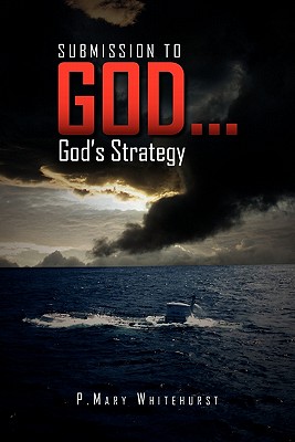 Submission to God God’s Strategy