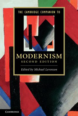 The Cambridge Companion to Modernism. Edited by Michael Levenson