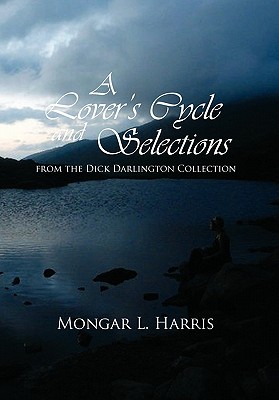 A Lover’s Cycle and Selections from the Dick Darlington Collection
