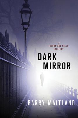 Dark Mirror: A Brock and Kolla Mystery