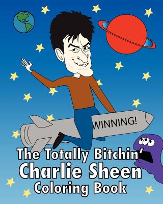 The Totally Bitchin’ Charlie Sheen Coloring Book: Winning