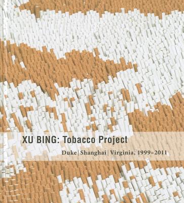 Xu Bing: Tobacco Project: Duke / Shanghai / Virginia, 1999-2011