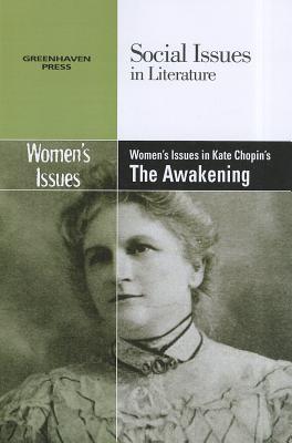 Women’s Issues in Kate Chopin’s the Awakening