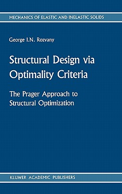 Structural Design Via Optimality Criteria: The Prager Approach to Structural Optimization