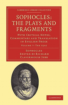 Sophocles: The Plays and Fragments: With Critical Notes, Commentary and Translation in English Prose: The Electra