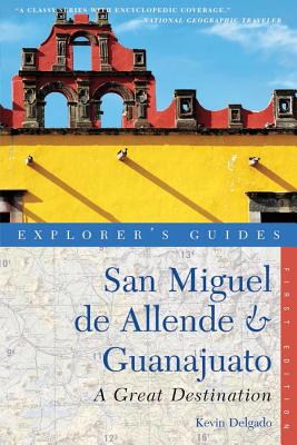 Explorer’s Guide San Miguel de Allende & Guanajuato