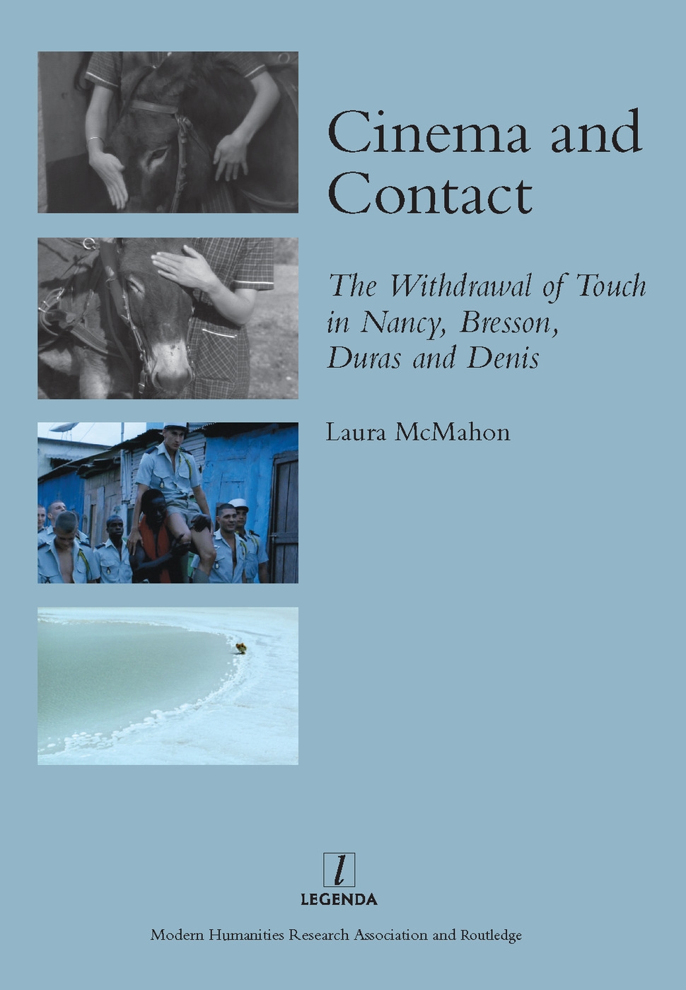 Cinema and Contact: The Withdrawal of Touch in Nancy, Bresson, Duras and Denis