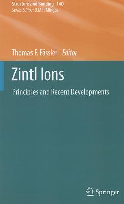 Zintl Ions: Principles and Recent Developments
