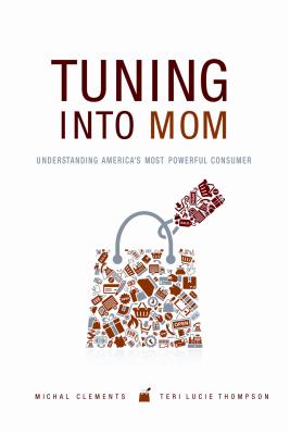 Tuning Into Mom: Understanding America’s Most Powerful Consumer