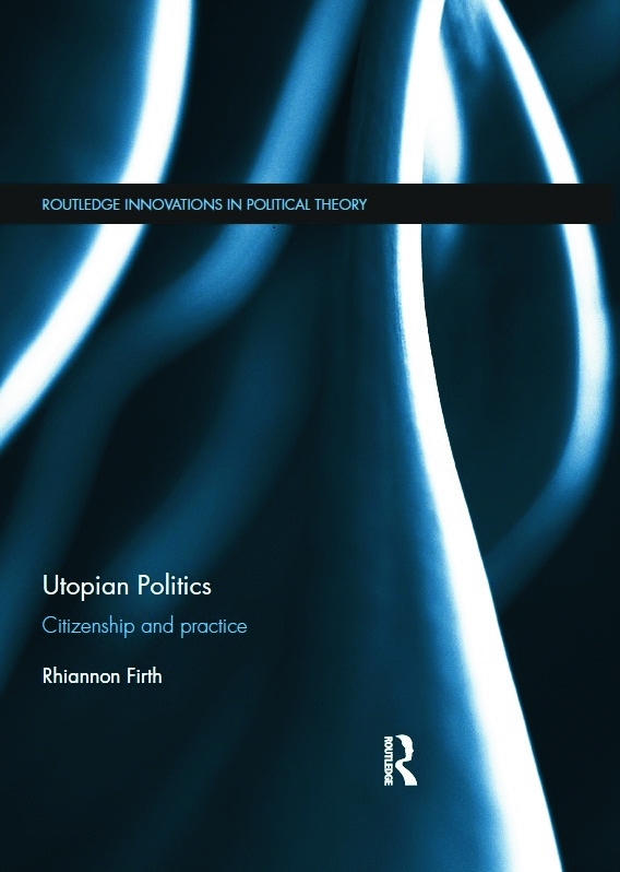 Utopian Politics: Citizenship and Practice