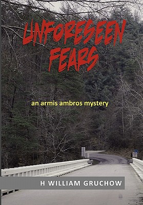 Unforeseen Fears: An Armis Ambros Mystery