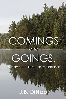 Comings and Goings: A Story of the New Jersey Pinelands