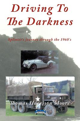 Driving to the Darkness: Splinter’s Journey Through the 1960’s