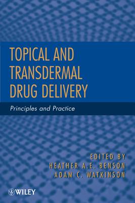 Transdermal and Topical Drug Delivery: Principles and Practice
