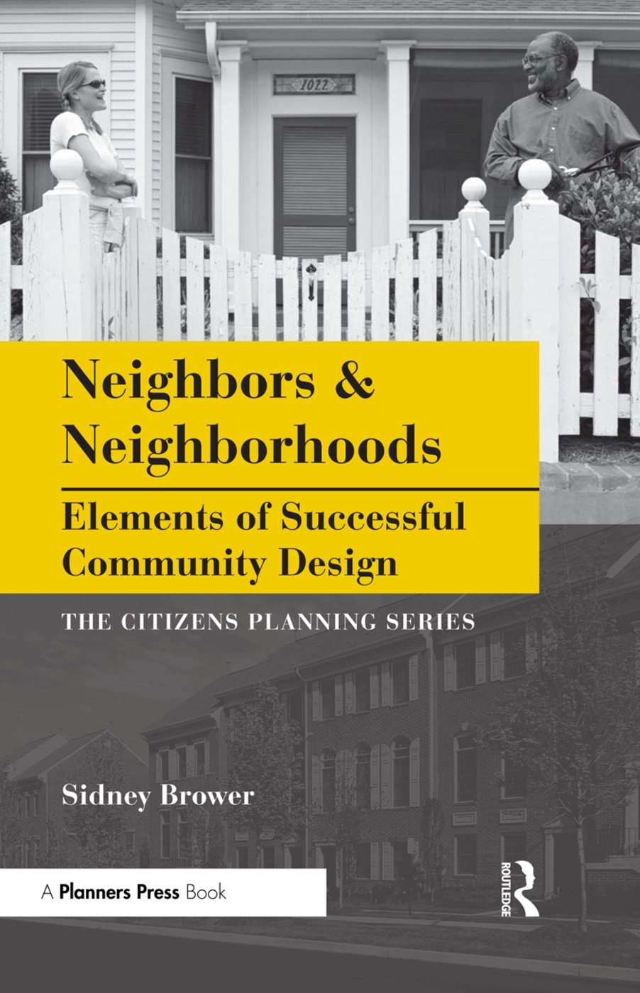 Neighbors & Neighborhoods: Elements of Successful Community Design