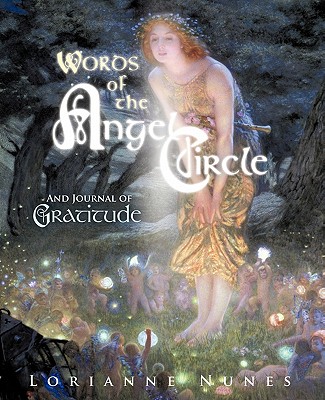 Words of the Angel Circle: And Journal of Gratitude