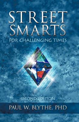 Street Smarts for Challenging Times: Second Edition