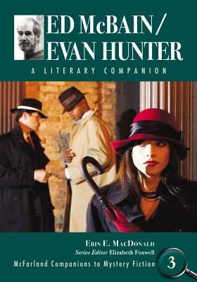 Ed McBain/Evan Hunter: A Literary Companion