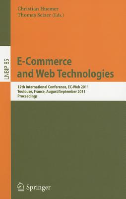 E-Commerce and Web Technologies: 12th International Conference, EC-Web 2011, Toulouse, France, August 30 - September 2, 2011, Pr
