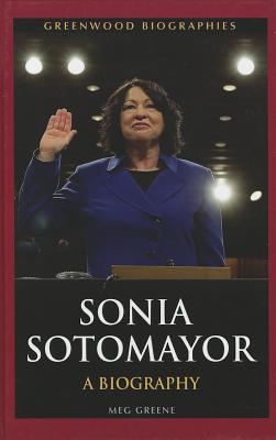 Sonia Sotomayor: A Biography
