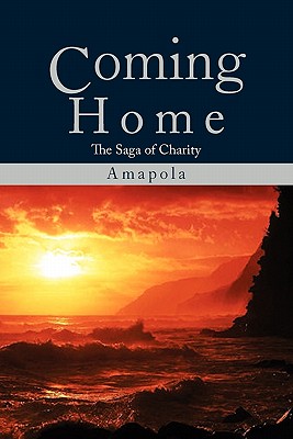 Coming Home: The Saga of Charity