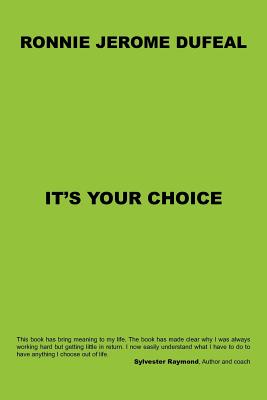It’s Your Choice