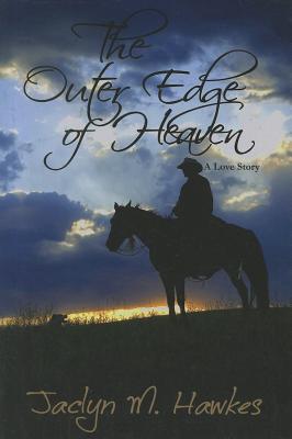 Outer Edge of Heaven: A Love Story