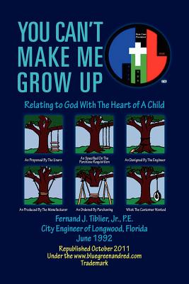 You Can’t Make Me Grow Up: Relating to God With the Heart of a Child