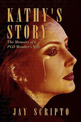 Kathy’s Story: The Memoirs of a Plo Member’s Wife