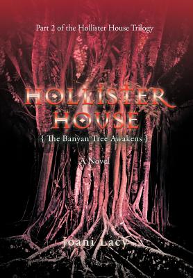 Hollister House: The Banyan Tree Awakens